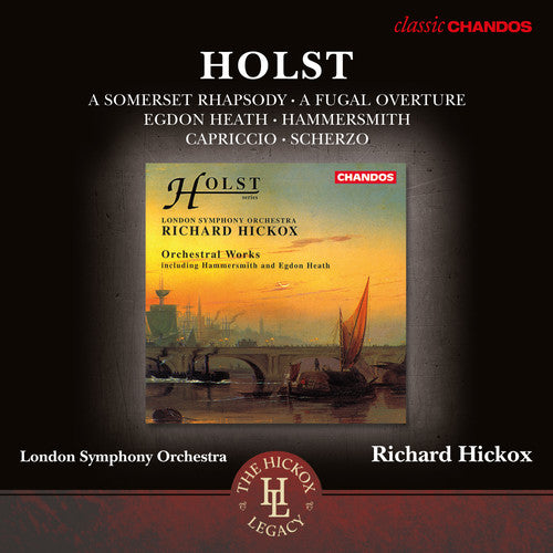 Holst: Orchestral Works / Hickox, London Symphony