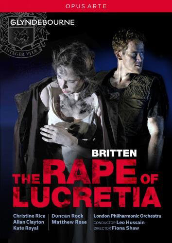 Britten: The Rape of Lucretia / Hussain, Rice, Clayton, London Philharmonic