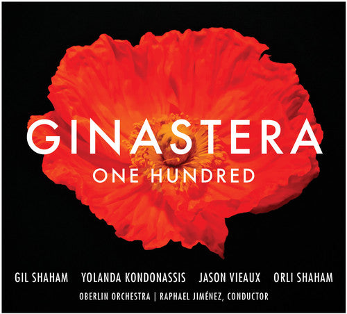 Ginastera: One Hundred / Jimenez, Shaham, Kondonassis, Vieaux, Oberlin Orchestra