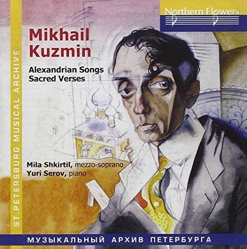 MIKHAIL KUZMIN - ALEXANDRIAN SONGS SACRED VERSES