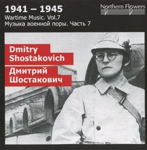 WARTIME MUSIC 7 - D. SHOSTAKOVICH
