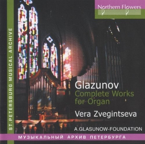 A. GLAZUNOV - COMPLETE WORKS FOR ORGAN