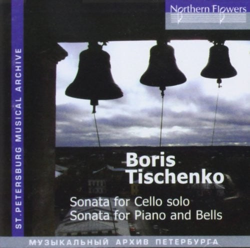 BORIS TISHCHENKO - SONATA FOR CELLO SOLO