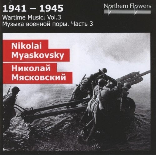 WARTIME 3: NIKOLAI Y. MIASKOVSKY - SYMPHONY