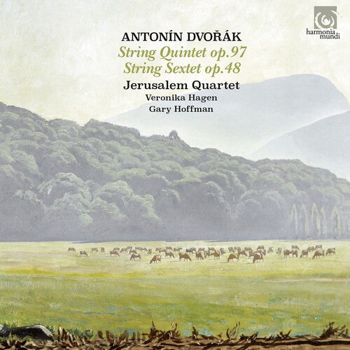 Dvorak: String Quintet, Op. 97 & String Sextet, Op. 48 / Hagen, Hoffman, Jerusalem Quartet