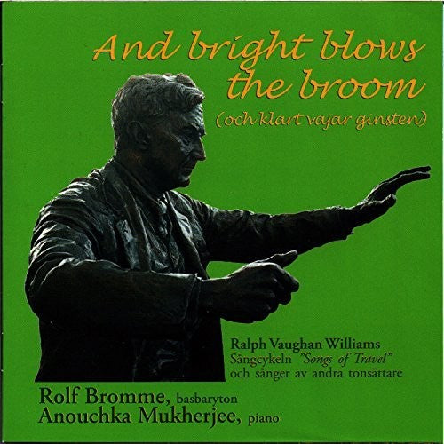 And Bright Blows the Broom / Bromme, Mukherjee