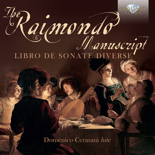 The Raimondo Manuscript: Libro de sonate diverse / Cerasani