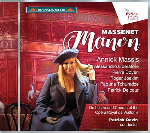 Massenet: Manon / Massis, Davin, Opera Royal de Wallonie Orchestra