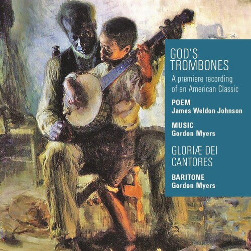 God's Trombones / Gloriae Dei Cantores