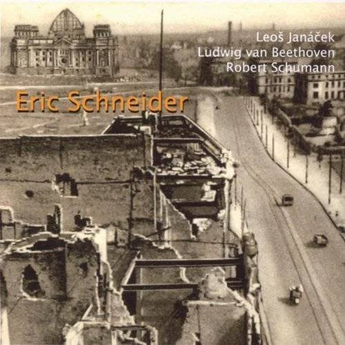 Schneider, Eric: Janacek, Beethoven & Schumann