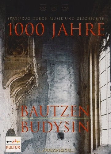 1000 JAHRE BAUTZEN