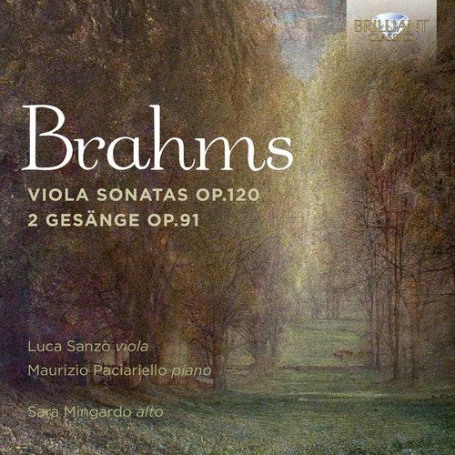 Brahms: Viola Sonatas, Op. 120; 2 Gesange, Op. 91