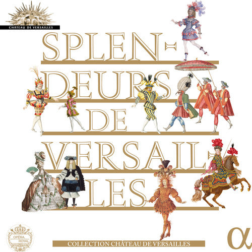 Splendeurs de Versailles
