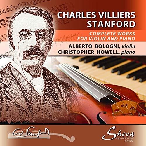 Stanford: Complete Works For Violin And Piano / Alberto Bologni, Christopher Howell