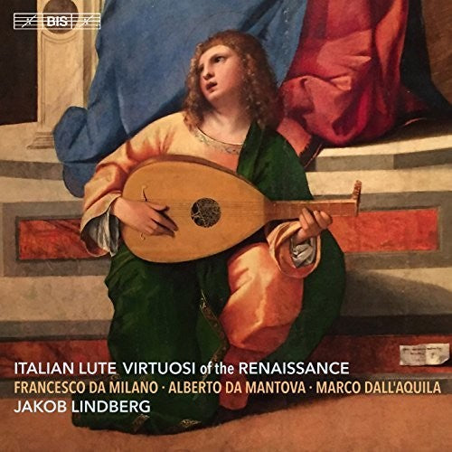 Italian Lute Virtuosi of the Renaissance / Lindberg