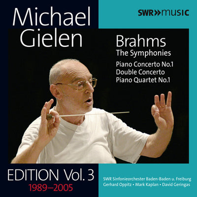 Michael Gielen Edition, Vol. 3 (1989-2005): Brahms - Symphonies and Concertos