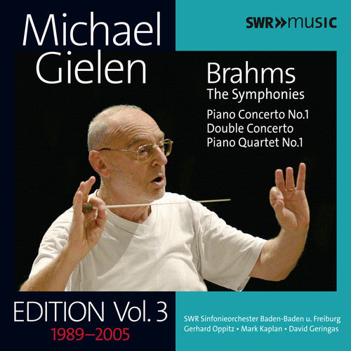 Michael Gielen Edition, Vol. 3 (1989-2005): Brahms - Symphonies and Concertos