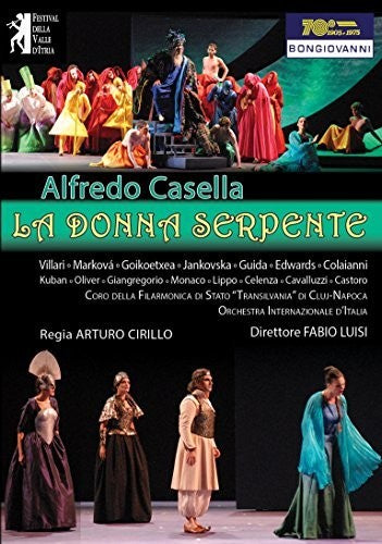 Casella: La donna serpente / Villari, Luisi, Orchestra Internazionale d'Italia