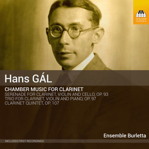 Gal: Chamber Music for Clarinet / Ensemble Burletta