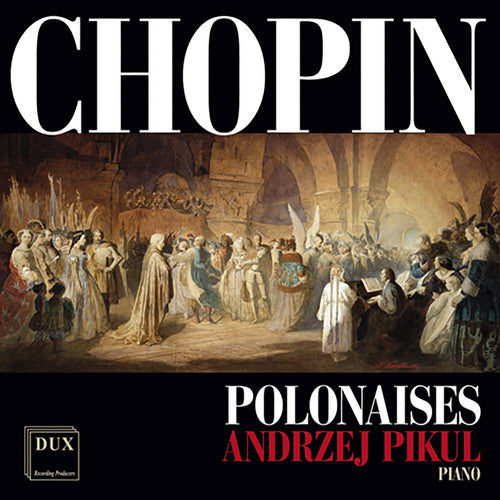 Chopin: Polonaises