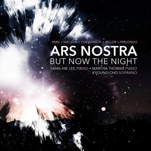 Ars Nostra: But Now the Night