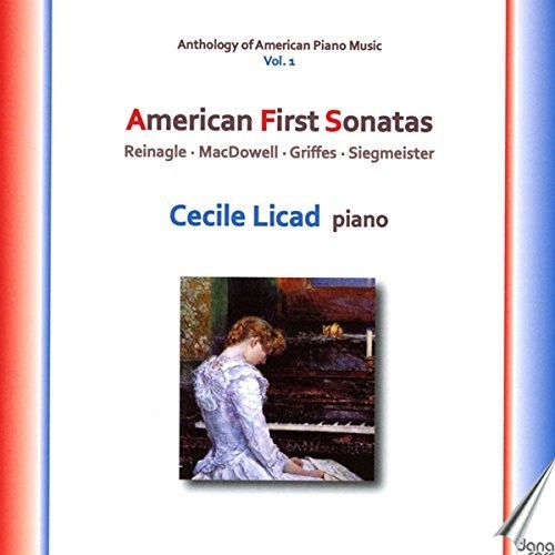 Anthology of American Piano Music, Vol. 1: American First Sonatas / Licad
