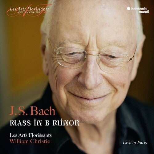 Bach: Mass in B Minor / Christie, Les Arts Florissants