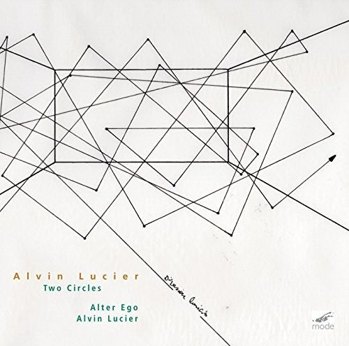 Lucier: Two Circles / Alter Ego