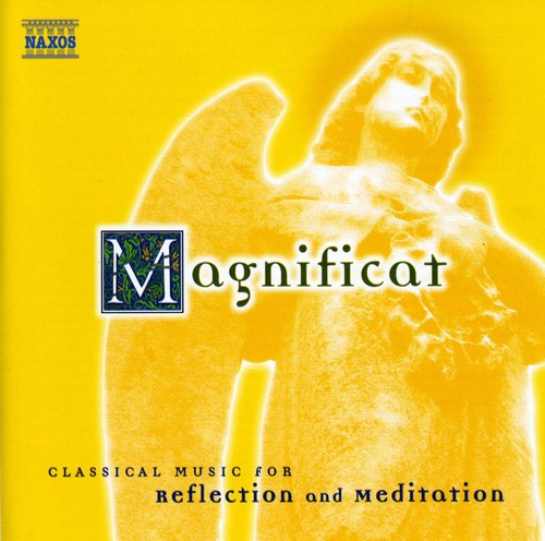 Magnificat: Classical Music for Reflection and Meditation