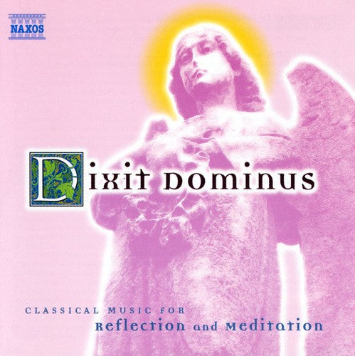 Dixit Dominus: Classical Music for Reflection and Meditation