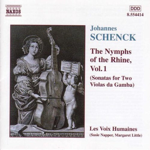 Schenck: The Nymphs Of The Rhine Vol 1 / Les Voix Humaines