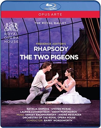 Rhapsody & The Two Pigeons / Ashton, Wordsworth, Orchestra of the Royal Opera House [Blu-ray]