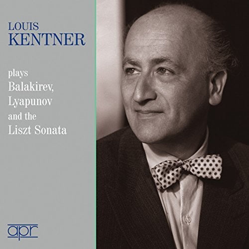 Balakirev, Lyapunov & Liszt: Piano Works / Kentner