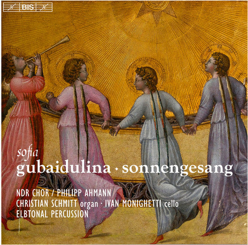 Gubaidulina: Sonnengesang