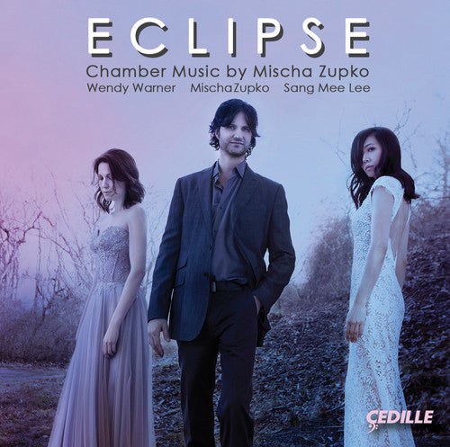 Eclipse - Chamber Music by Mischa Zupko
