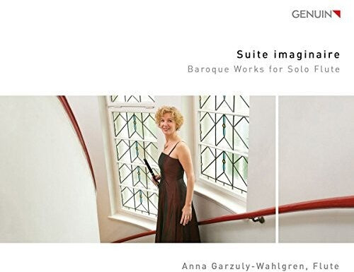 Suite imaginaire: Baroque Works for Solo Flute