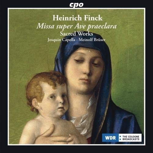 Finck: Missa super Ave praeclara & Sacred Works / Bruser, Josquin Cappella