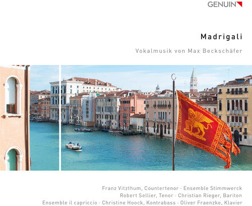 Madrigali: Vokalmusik von Max Beckschäfer