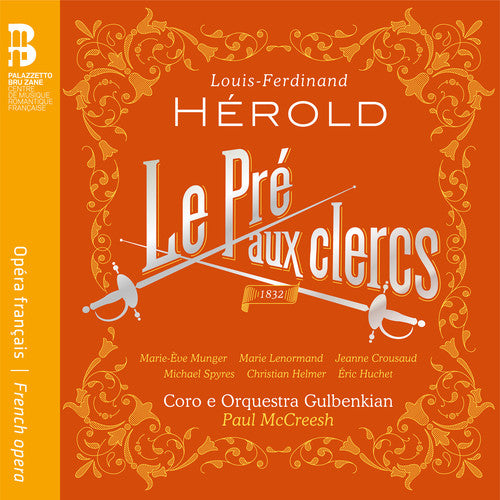 Herold: Le Pre aux clercs / McCreesh, Orquestra Gulbenkian, Coro Gulbenkian