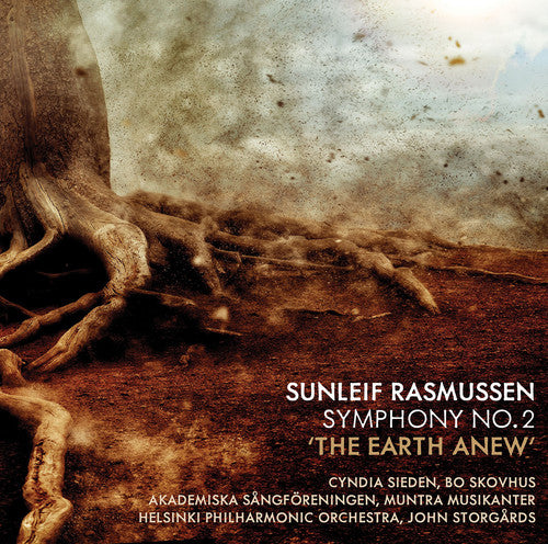 Rasmussen: Symphony No. 2 "The Earth Anew" / Storgards, Sieden, Skovus, Helsinki Philharmonic