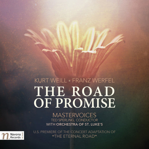 Kurt Weill/Franz Werfel: The Road Of Promise