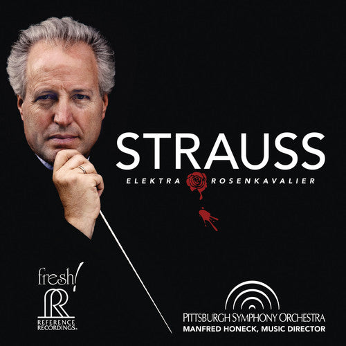 Strauss: Elektra & Der Rosenkavalier / Honeck, Pittsburgh Symphony