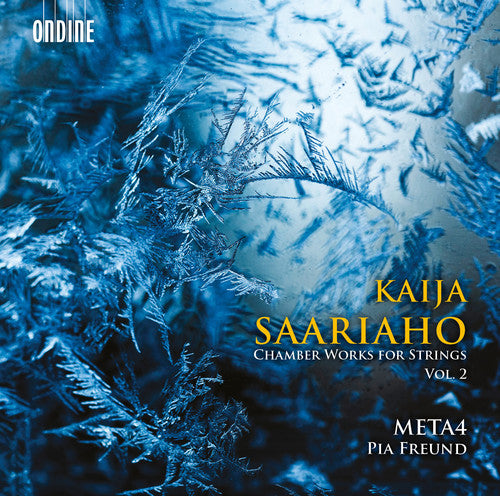 Saariaho: Chamber Works for Strings, Vol. 2 / Freund, META4
