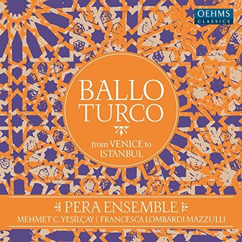 Ballo turco: From Venice to Istanbul