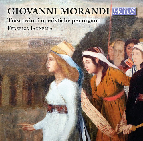 Morandi: Trascrizioni operistiche per organo