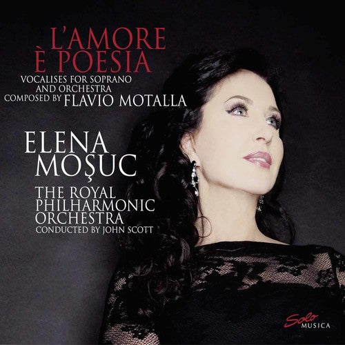 L'Amore e Poesia / Scott, Mosuc, Royal Philharmonic Orchestra