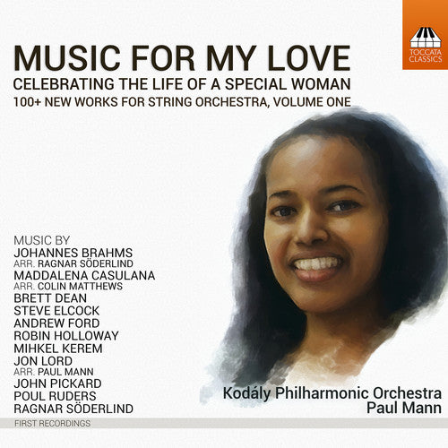 Music For My Love, Vol. 1 / Mann, Kodaly Philharmonic Orchestra