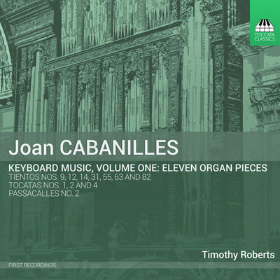 Cabanilles: Keyboard Music, Vol. 1