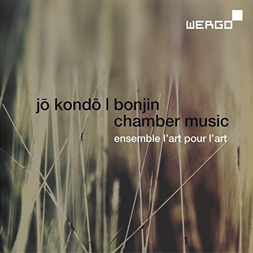 Kondo: Bonjin & Chamber Music / Ensemble l'Art pour l'Art