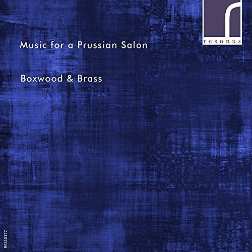 Music For A Prussian Salon / Scott, Boxwood & Brass